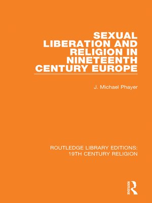 cover image of Sexual Liberation and Religion in Nineteenth Century Europe